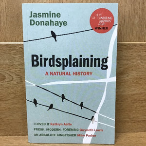 Birdsplaining - Jasmine Donahaye