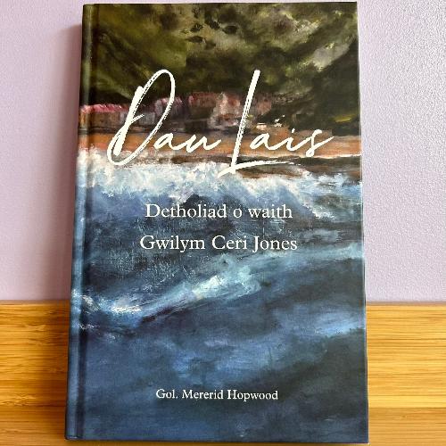 Dau Lais: Detholiad o Waith Gwilym Ceri Jones