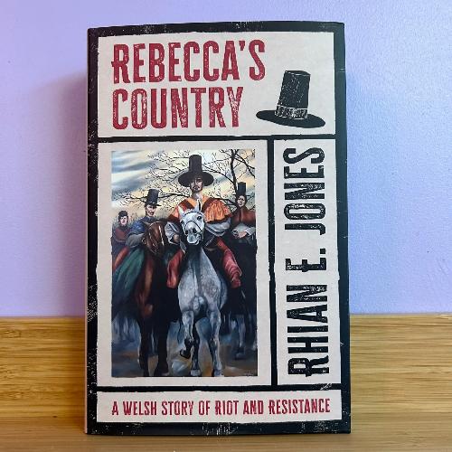 Rebecca's Country - Rhian E Jones