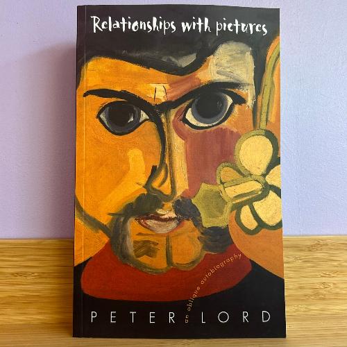 Relationships with Pictures - Peter Lord