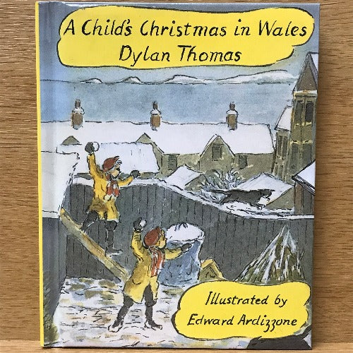 A Child's Christmas in Wales - Dylan Thomas