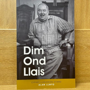 Cyfres Llenorion Cymru: 4. Dim Ond Llais - Alan Llwyd