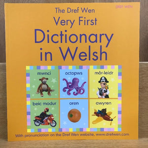The Dref Wen Very First Dictionary in Welsh