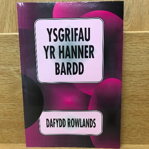 Ysgrifau yr Hanner Bardd - Dafydd Rowlands