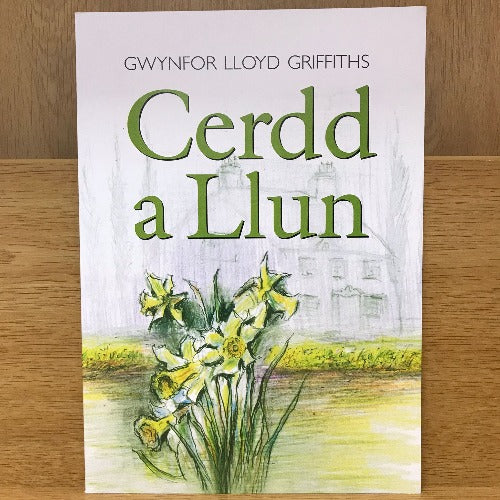 Cerdd a Llun - golygydd Gwynfor Lloyd Griffiths
