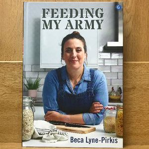 Feeding My Army - Beca Lyne-Pirkis