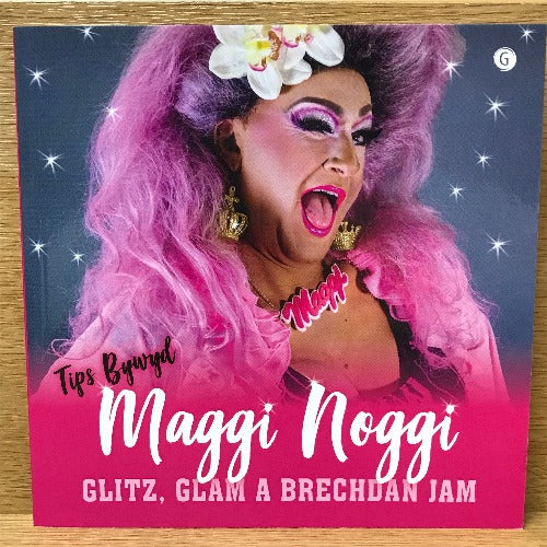 Glitz, Glam a Brechdan Jam! - Tips Bywyd Maggi Noggi