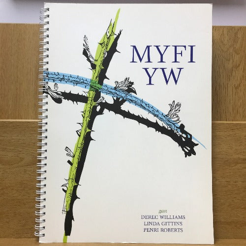 Myfi Yw - Derec Williams, Linda Gittins, Penri Roberts