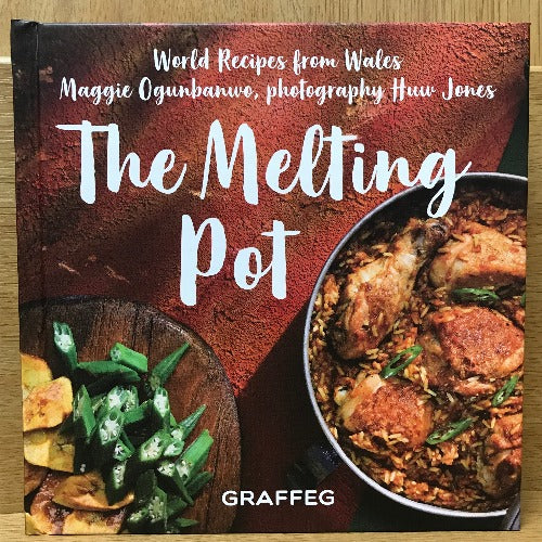 The Melting Pot - World Recipes from Wales