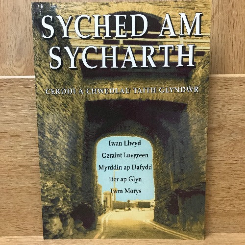Syched am Sycharth - Cerddi a Chwedlau Taith Glyndŵr