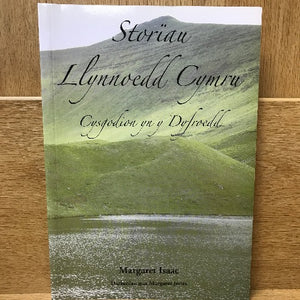 Storïau Llynnoedd Cymru - Margaret Isaac