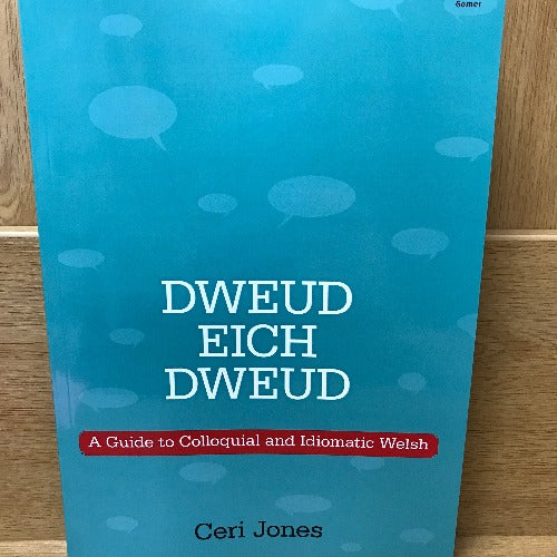 Dweud Eich Dweud - Ceri Jones