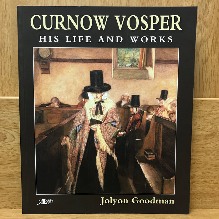 Curnow Vosper: His Life and Works