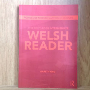 The Intermediate Welsh Reader - Gareth King