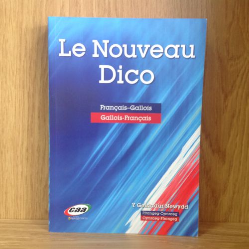 Le Nouveau Dico (Geiriadur Ffrangeg - Cymraeg / Cymraeg - Ffrangeg)