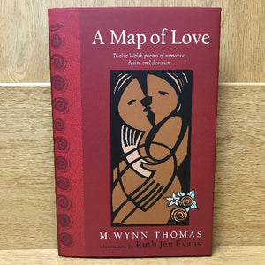 A Map of Love; Poetry; Poems; Welsh poems; Poetry book; M. Wynn Thomas