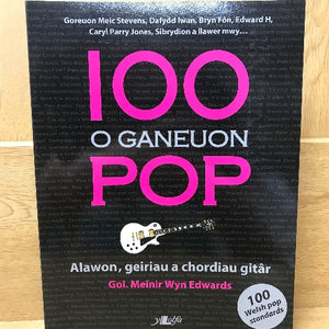 100 o Ganeuon Pop - Meinir Wyn Edwards - Y Lolfa - Welsh Bookshop - Welsh books