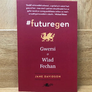 #futuregen - Jane Davidson - Welsh bookshop Cardiff - Welsh books - Cant a Mil