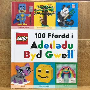 LEGO: 100 Ffordd i Adeiladu Byd Gwell