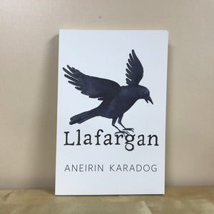 Llafargan - Aneirin Karadog
