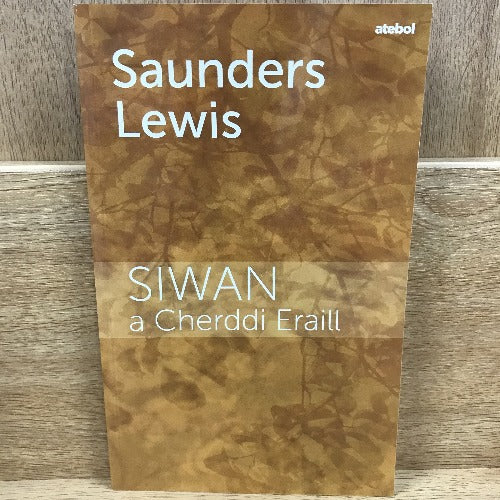 Siwan a Cherddi Eraill - Saunders Lewis