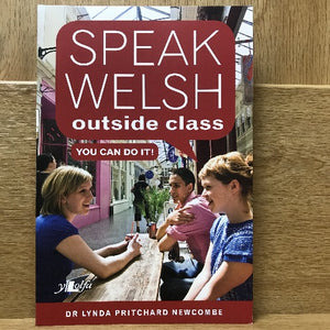 Speak Welsh outside class