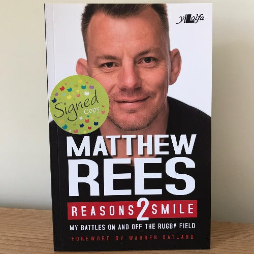 Reasons 2 Smile: My Battles on and off the Rugby Field - Matthew Rees