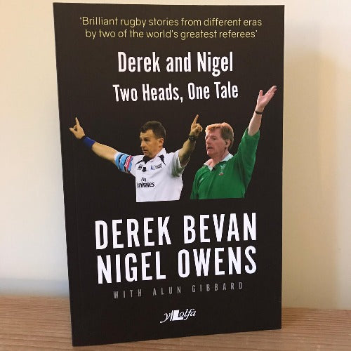 Two Heads, One Tale - Derek Bevan & Nigel Owens