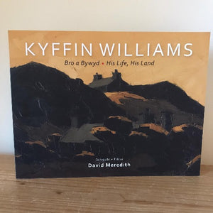 Bro a Bywyd Kyffin Williams His Life, His Land