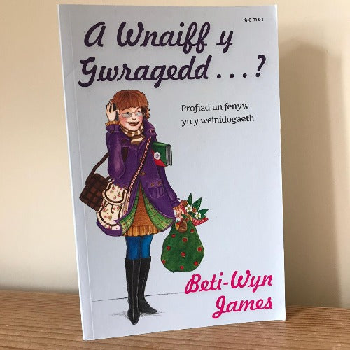 A Wnaiff y Gwragedd...? Profiad un fenyw yn y weinidogaeth - Beti-Wyn James