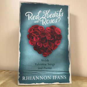 Red Hearts and Roses? - Rhiannon Ifans