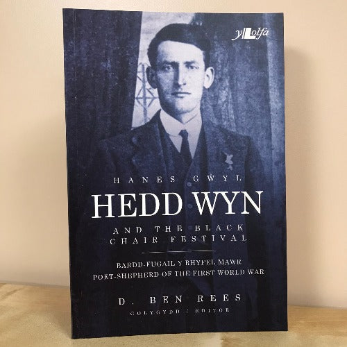 Hanes Gŵyl Hedd Wyn / Hedd Wyn and the Black Chair Festival