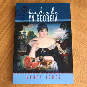 Paned o De yn Georgia - Wendy Jones