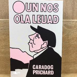 Un Nos Ola Leuad - Caradog Prichard