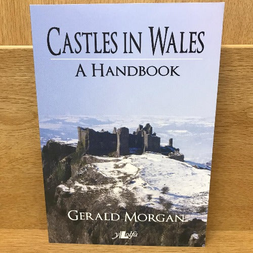 Castles in Wales - A Handbook