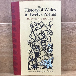The History of Wales in Twelve Poems - M Wynn Thomas - Welsh bookshop - welsh books 
