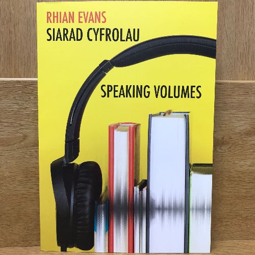 Siarad Cyfrolau / Speaking Volumes