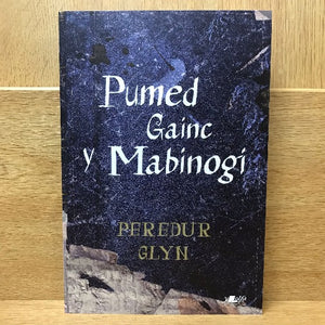 Pumed Gainc y Mabinogi - Peredur Glyn