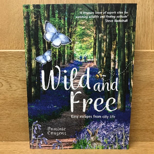Wild and Free: Easy escapes from City Life