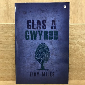 Glas a Gwyrdd - Eiry Miles