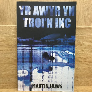 Yr Awyr yn Troi'n Inc - Martin Huws